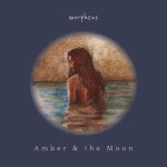 Amber & the Moon - Things We've Got In Common