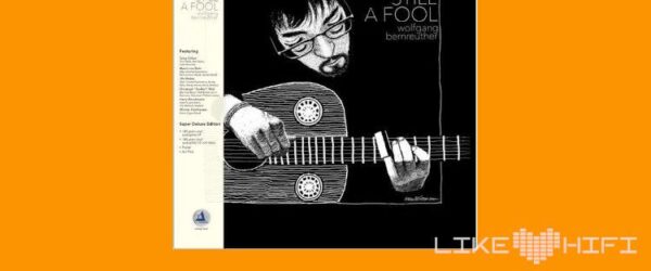 Musik: Wolfgang Bernreuther – Still A Fool (Clearaudio)