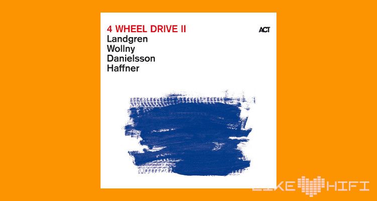 Nils Landgren, Michael Wollny, Lars Danielsson & Wolfgang Haffner "4 Wheel Drive II" Albumcover