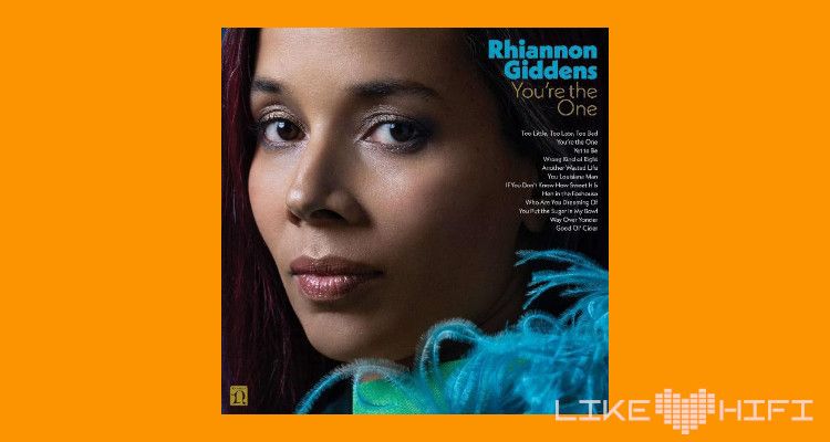 Rhiannon Giddens - You're the One (Nonesuch Records) - Review