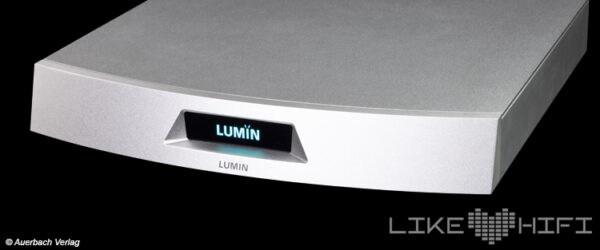 Test: Lumin T3 – High End Netzwerkplayer
