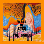 The Smile Wall Of Eyes Cover