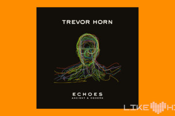 Musik: Trevor Horn - Echoes: Ancient And Modern (Deutsche Grammophon)