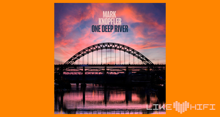Mark Knopfler One Deep River Review